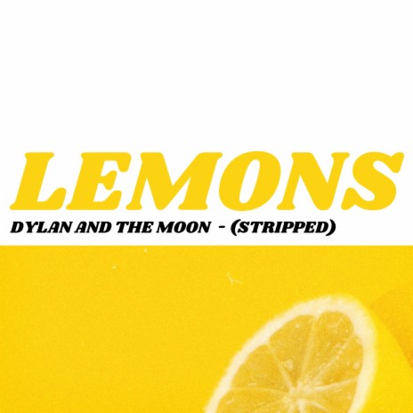 Lemons (Stripped) | Boomplay Music