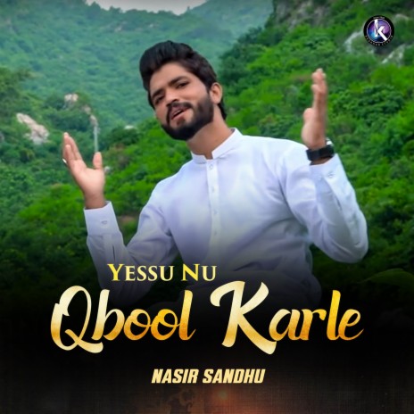 Yessu Nu Qbool Karle | Boomplay Music