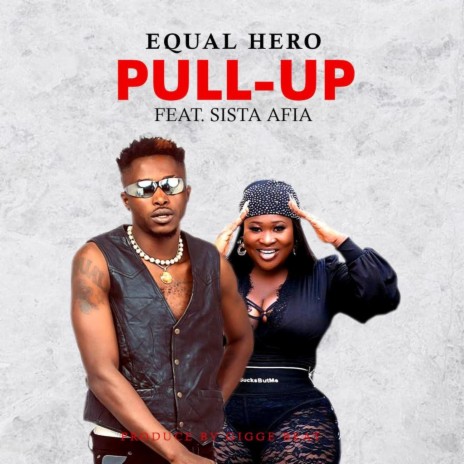 PULL UP ft. Sista Afia | Boomplay Music