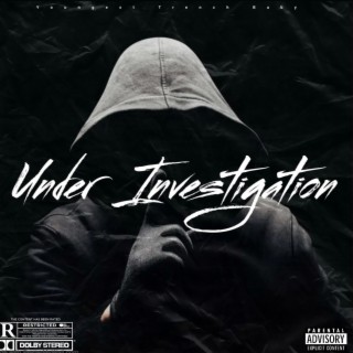 Under Investigation (YTB)