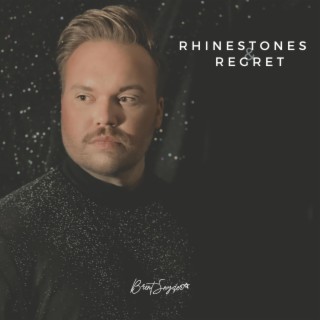 Rhinestones & Regret