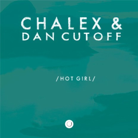 Hot Girl (Original Mix) ft. Dan Cutoff | Boomplay Music