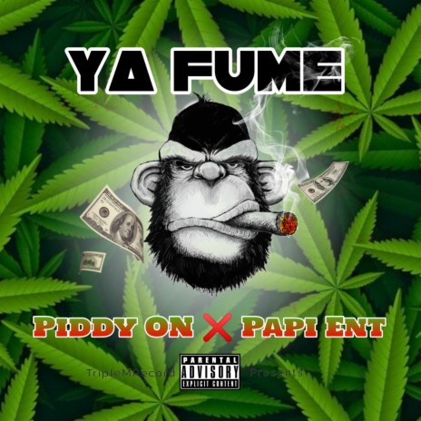 Ya Fume (Dembow) ft. Piddy ON | Boomplay Music