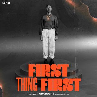 F1RST THING F1RST lyrics | Boomplay Music