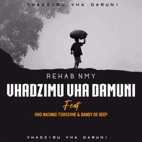 Vhadzimu vha damuni ft. Rehab NMY & Vho Masindi Tshisevhe | Boomplay Music