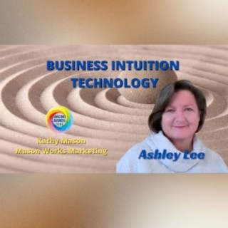 Business Intuition Technology with Ashley Lee