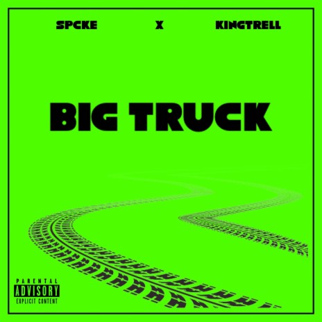 Big Truck ft. KingTrell