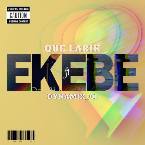 Ekebe ft. Dynamix_01 | Boomplay Music