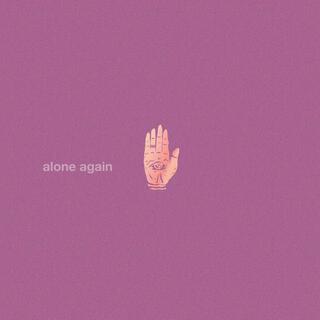 Alone Again lyrics | Boomplay Music