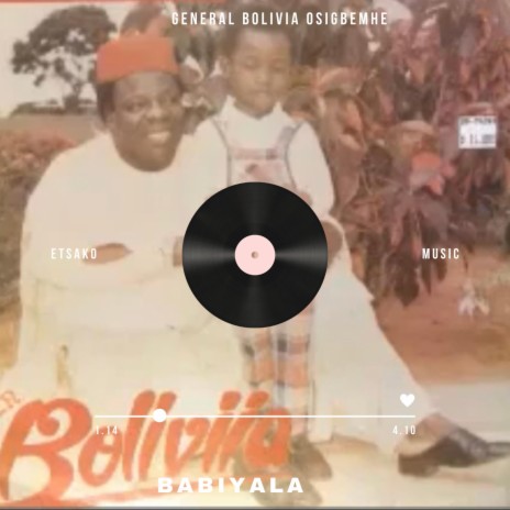 Gen.Bolivia Osigbemhe Babiyala | Boomplay Music