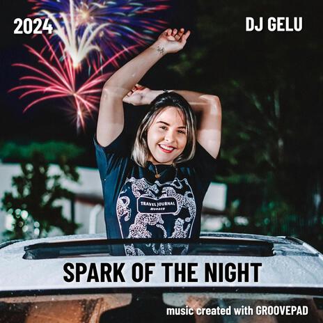 SPARK OF THE NIGHT | Boomplay Music