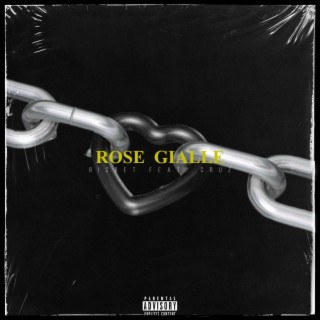 Rose Gialle ft. Cruz P lyrics | Boomplay Music