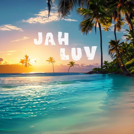 Jah Luv | Boomplay Music
