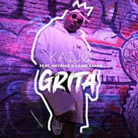 Grita ft. AnyRiad & LamelazaFr | Boomplay Music