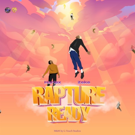 Rapture Ready ft. Zeke | Boomplay Music