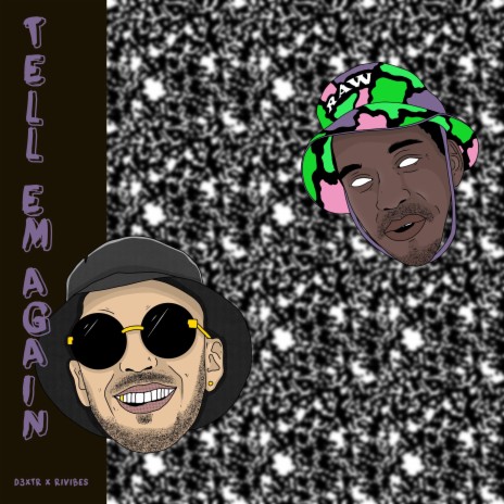 Tell Em Again ft. Rivibes | Boomplay Music