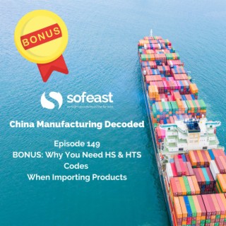 BONUS: Why You Need HS & HTS Codes When Importing Products