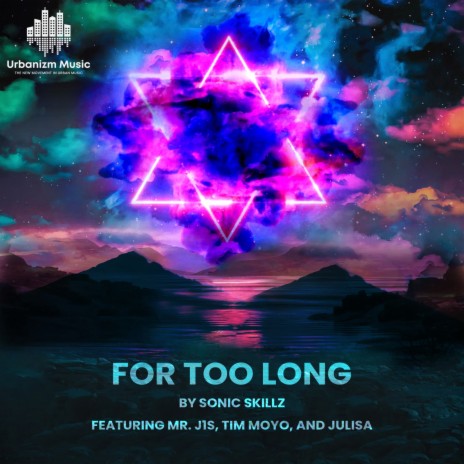 For Too Long ft. Mr. J1S, Tim Moyo & Julisa | Boomplay Music