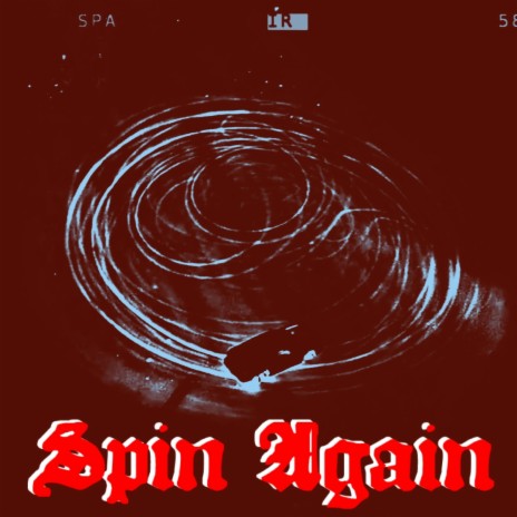Spin Again ft. Unkle Boskii, Quay Milli & 4L Wu