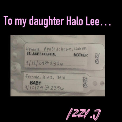 To my daughter Halo Lee... | Boomplay Music