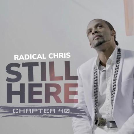 Still Here (Chapter 40) | Boomplay Music