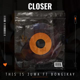 Closer