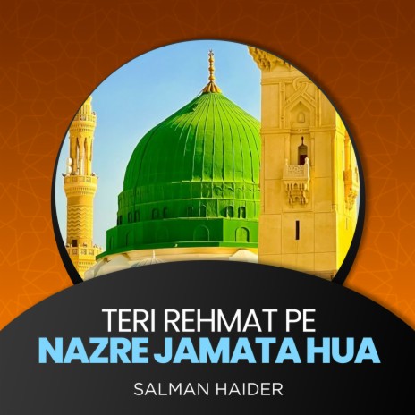 Teri Rehmat Pe Nazre Jamata Hua | Boomplay Music