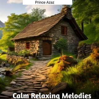 Calm Relaxing Melodies