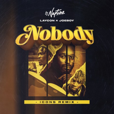 Nobody (Icons Remix) ft. Laycon & Joeboy