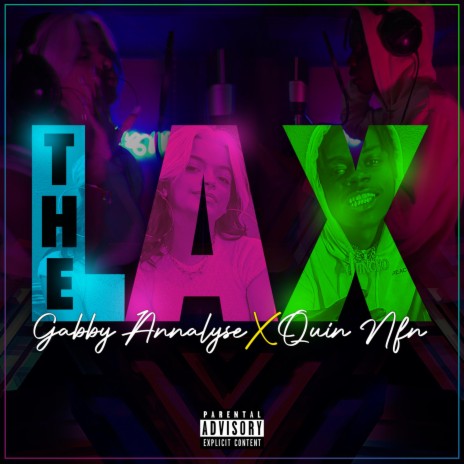 The LAX ft. Quin NFN | Boomplay Music