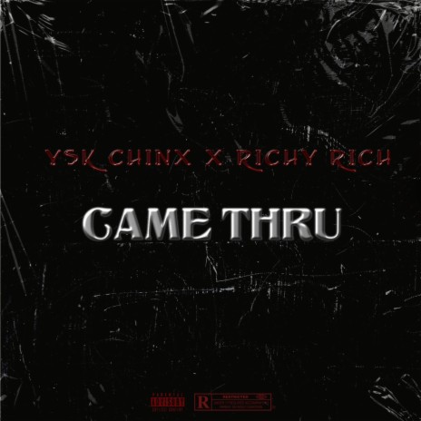 Came Thru ft. Richy Rich | Boomplay Music