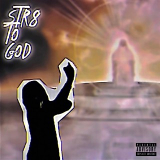 STR8 TO GOD