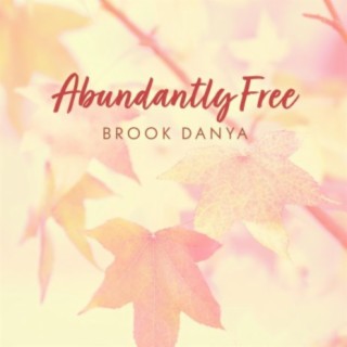 Abundantly Free