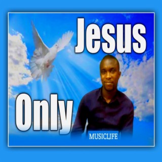 Only Jesus