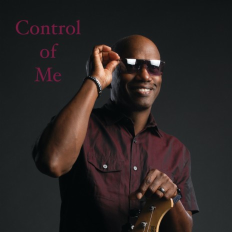 Control Of Me | Boomplay Music