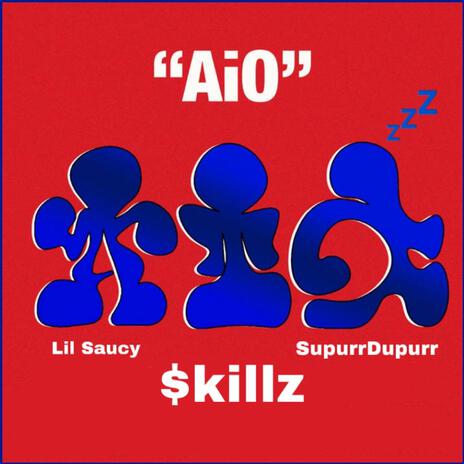 AiO ft. Lil Saucy & SupurrDupurr | Boomplay Music