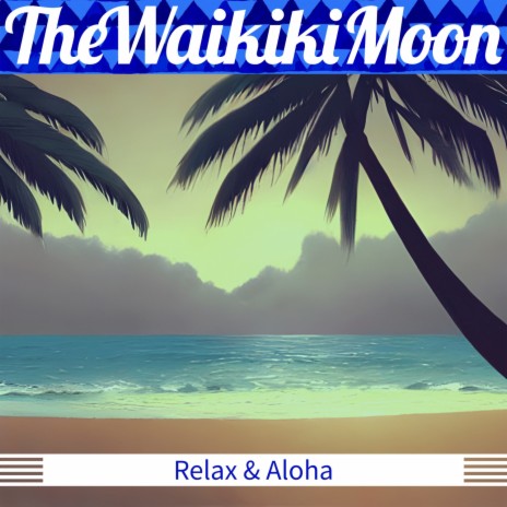 Hawaiian Moon | Boomplay Music