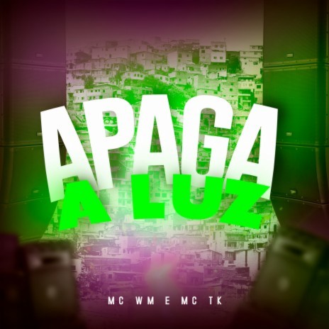 Apaga a Luz ft. Mc TK | Boomplay Music