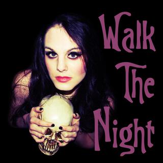 Walk The Night