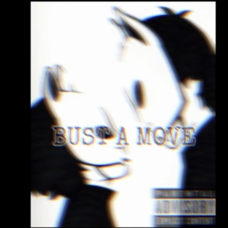 Bust A Move ft. ShawnJ
