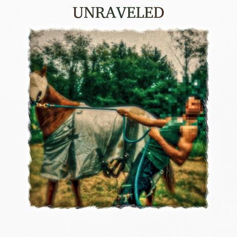 Unraveled | Boomplay Music