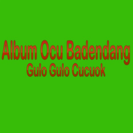 Gulo Gulo Cucuok | Boomplay Music