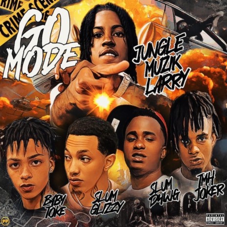 Go Mode ft. Baby Toke, Slum Glizzy, TMH Joker & SLUMD4WG