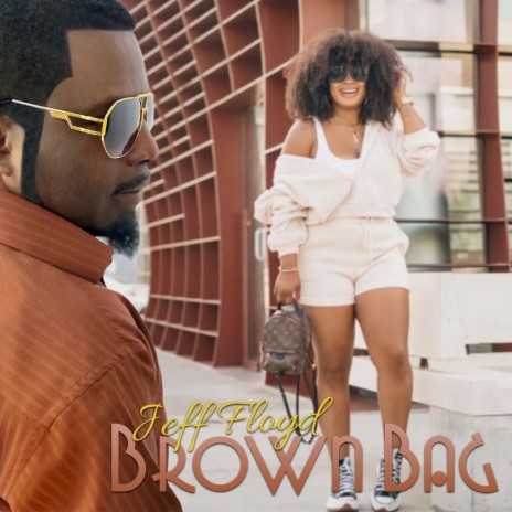 Brown Bag | Boomplay Music
