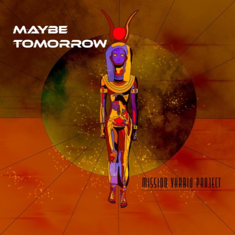 Maybe Tomorrow | Boomplay Music