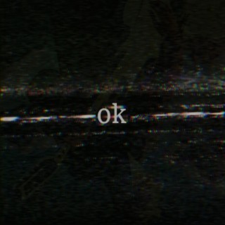 ok lyrics | Boomplay Music