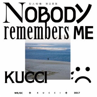 Nobody Remembers Me