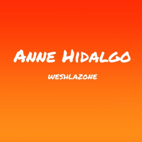 Anne Hidalgo | Boomplay Music