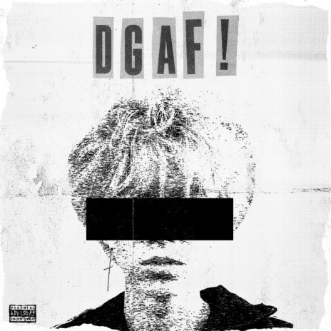 DGAF! | Boomplay Music