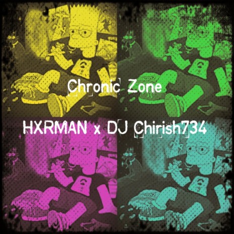 Chronic Zone ft. HXRMAN